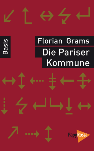 Florian Grams - Die Pariser Kommune
